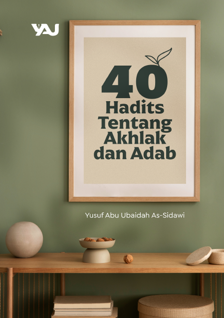 40 Hadits Tentang Akhlak dan Adab